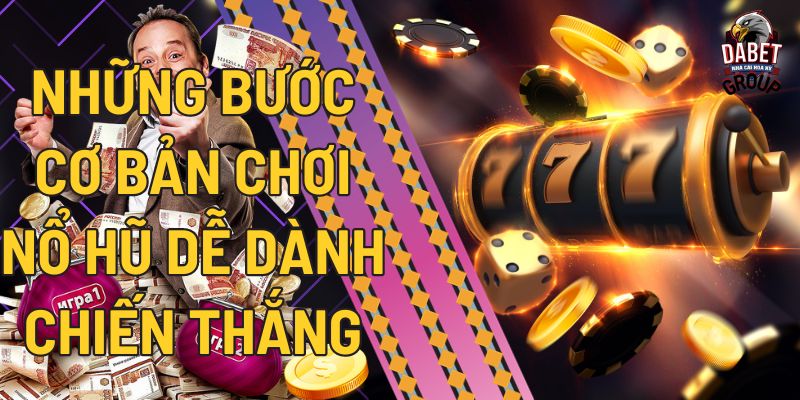 Giới thiệu sảnh game nổ hũ Dabet